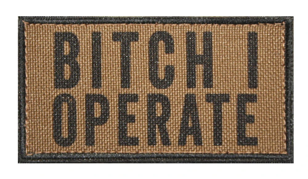 Nášivka BITCH I OPERATE 