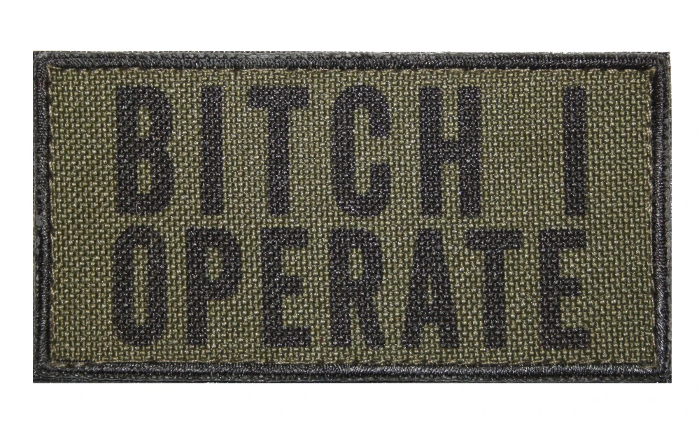 Nášivka BITCH I OPERATE 