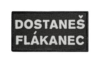 Nášivka Dostaneš flákanec